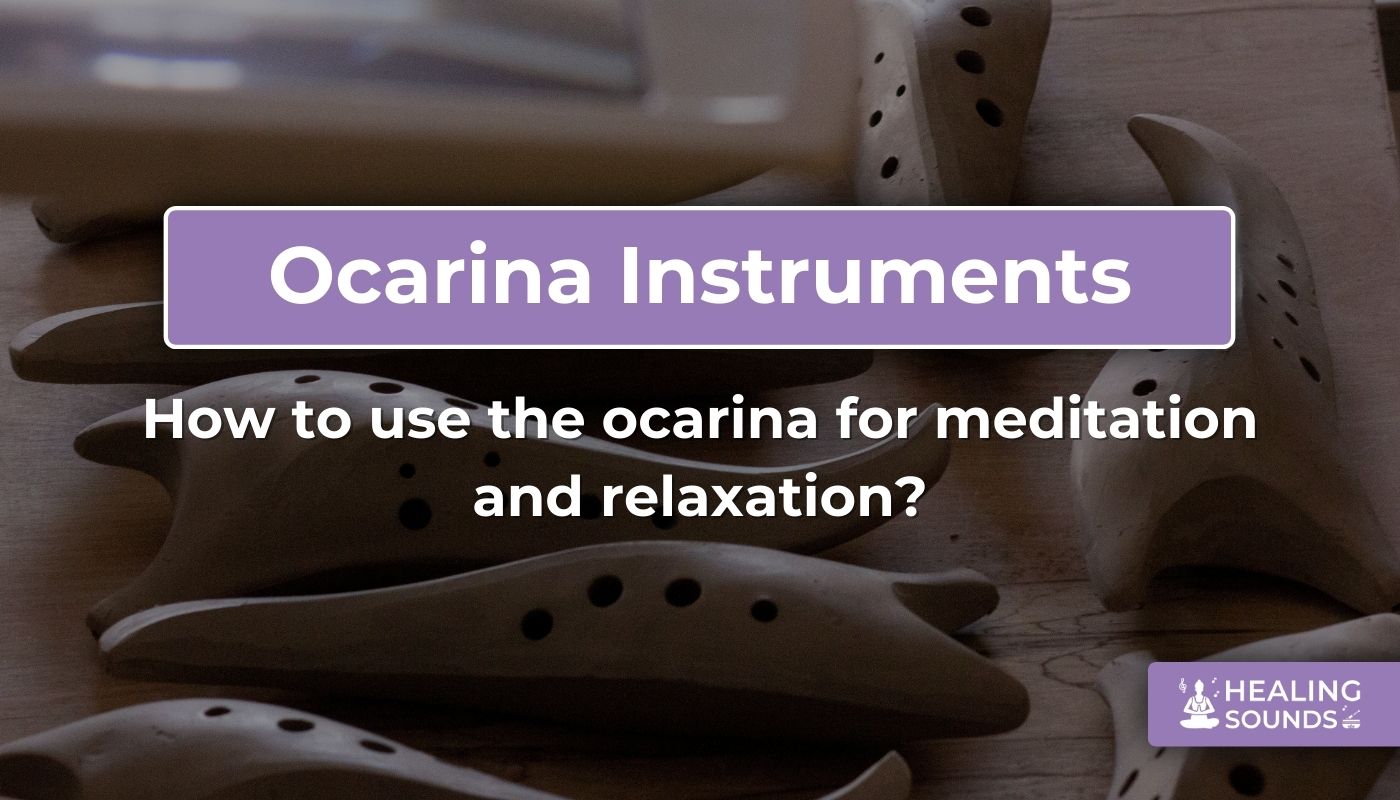 Ocarina meditation and relaxation techniques