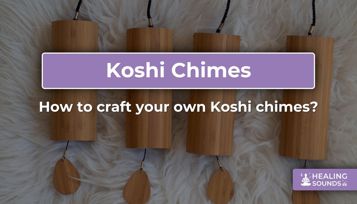 How to make a koshi chimes