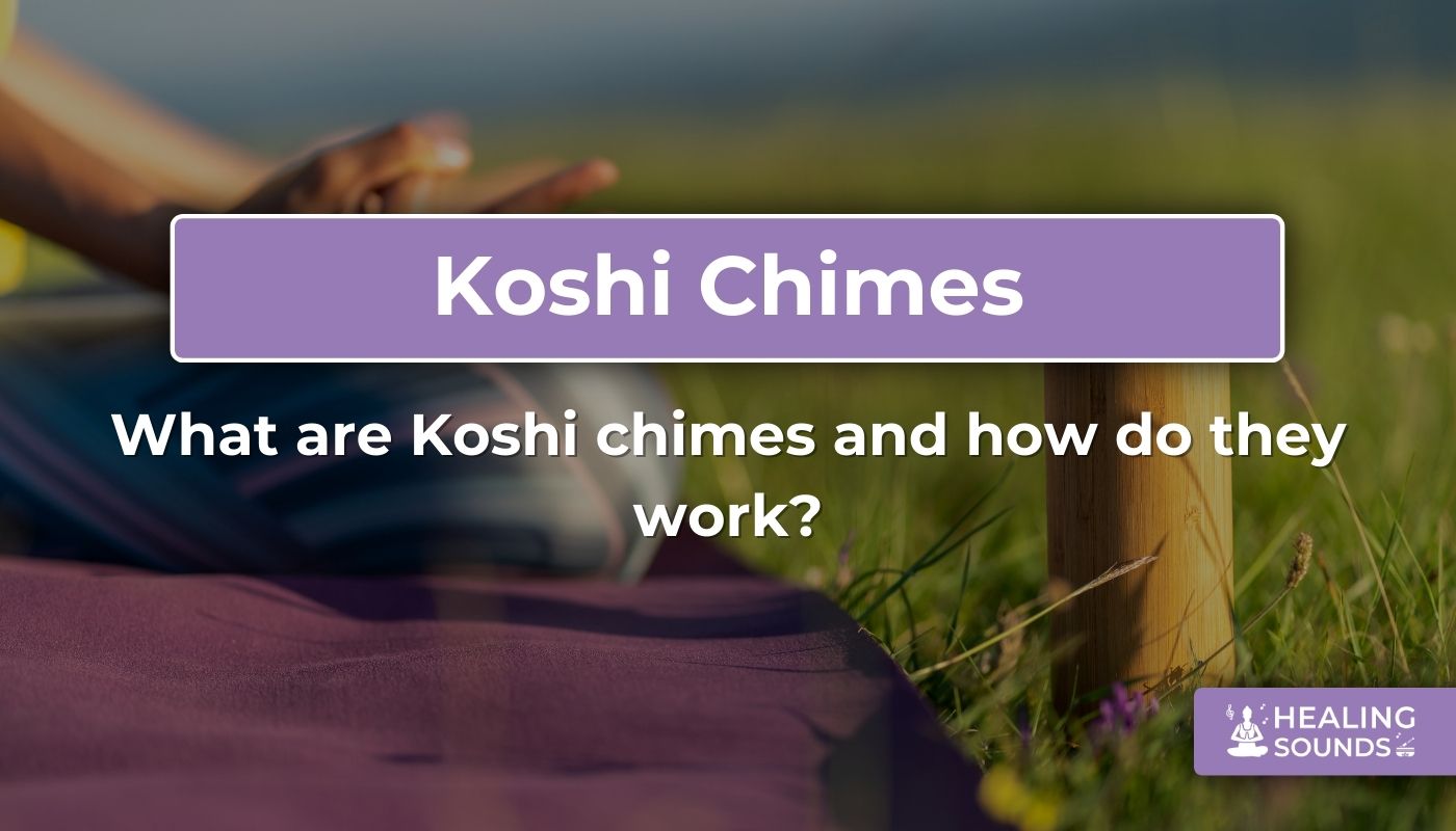 What are koshi chimes