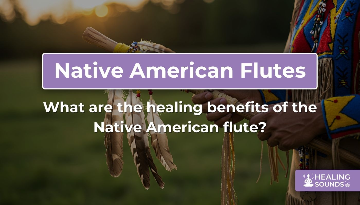 Healing Power of Native American Flute | The Sound of the Soul, image size:1400x800