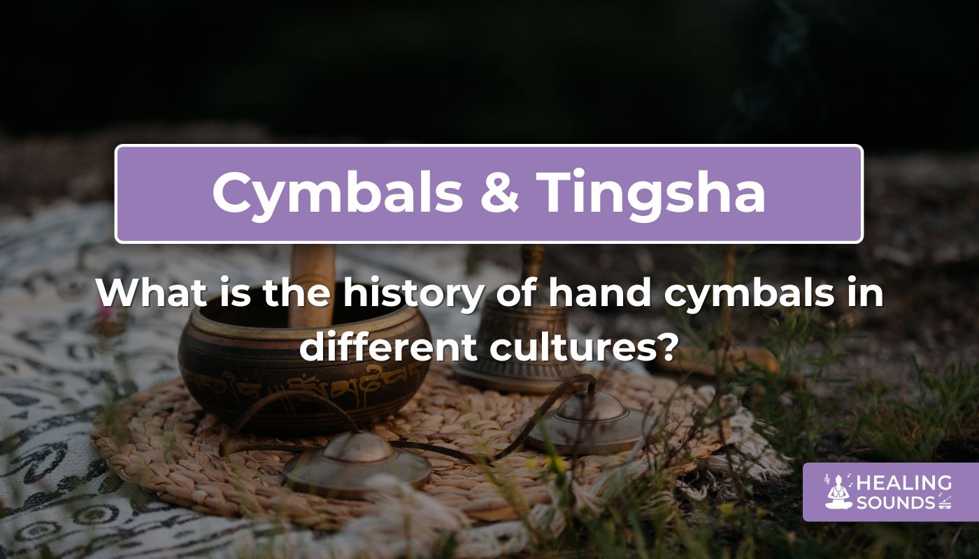 Exploring the history of hand cymbals in different cultures