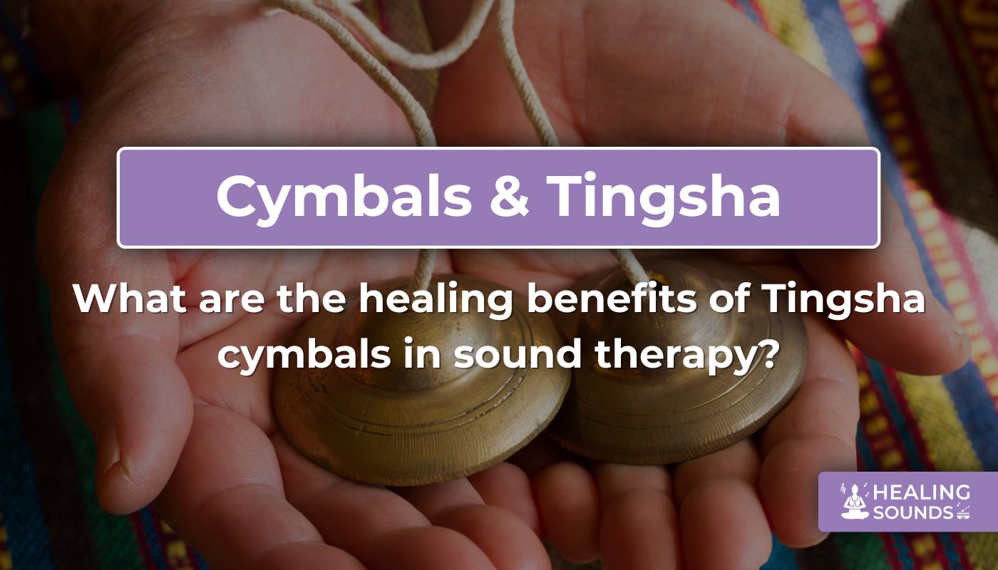 The healing power of tingsha cymbals in sound therapy