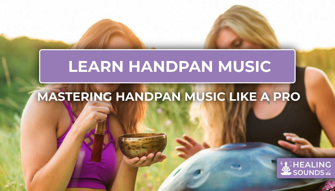 A guide to learn handpan music