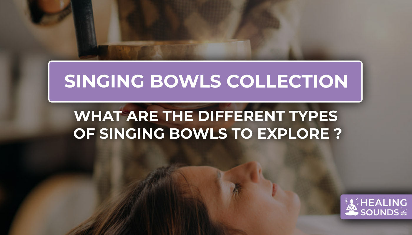 Exploring Varieties of Singing Bowls