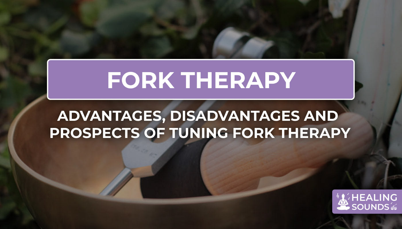 Tuning Fork Therapy: Key Benefits & Risks