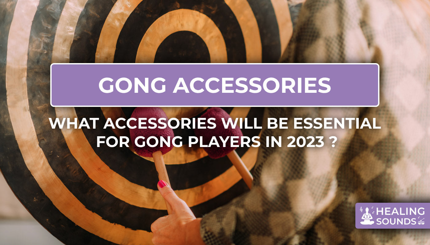 Tops accessories gong players should have 