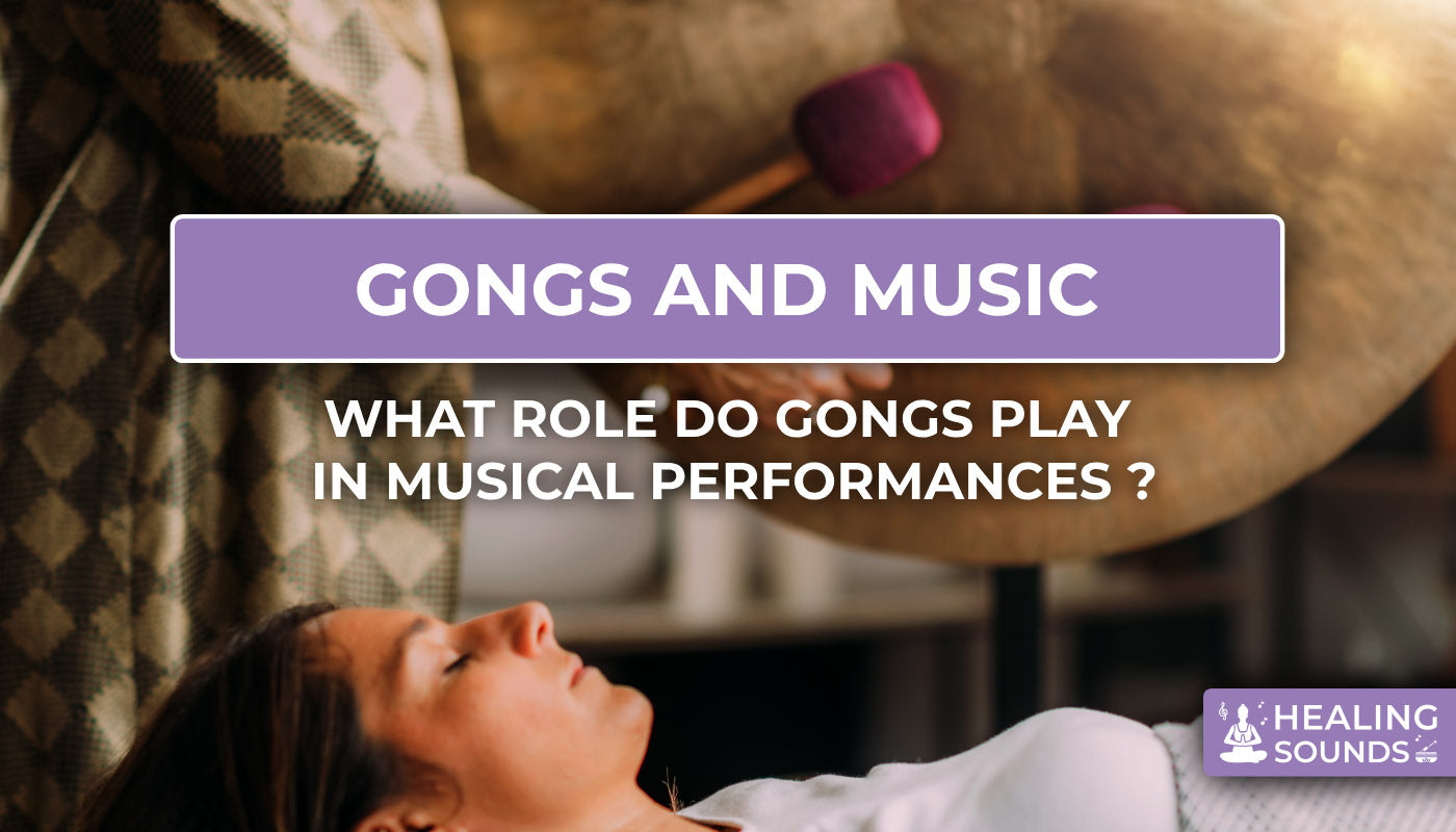 Learn the role of gong in musical performance