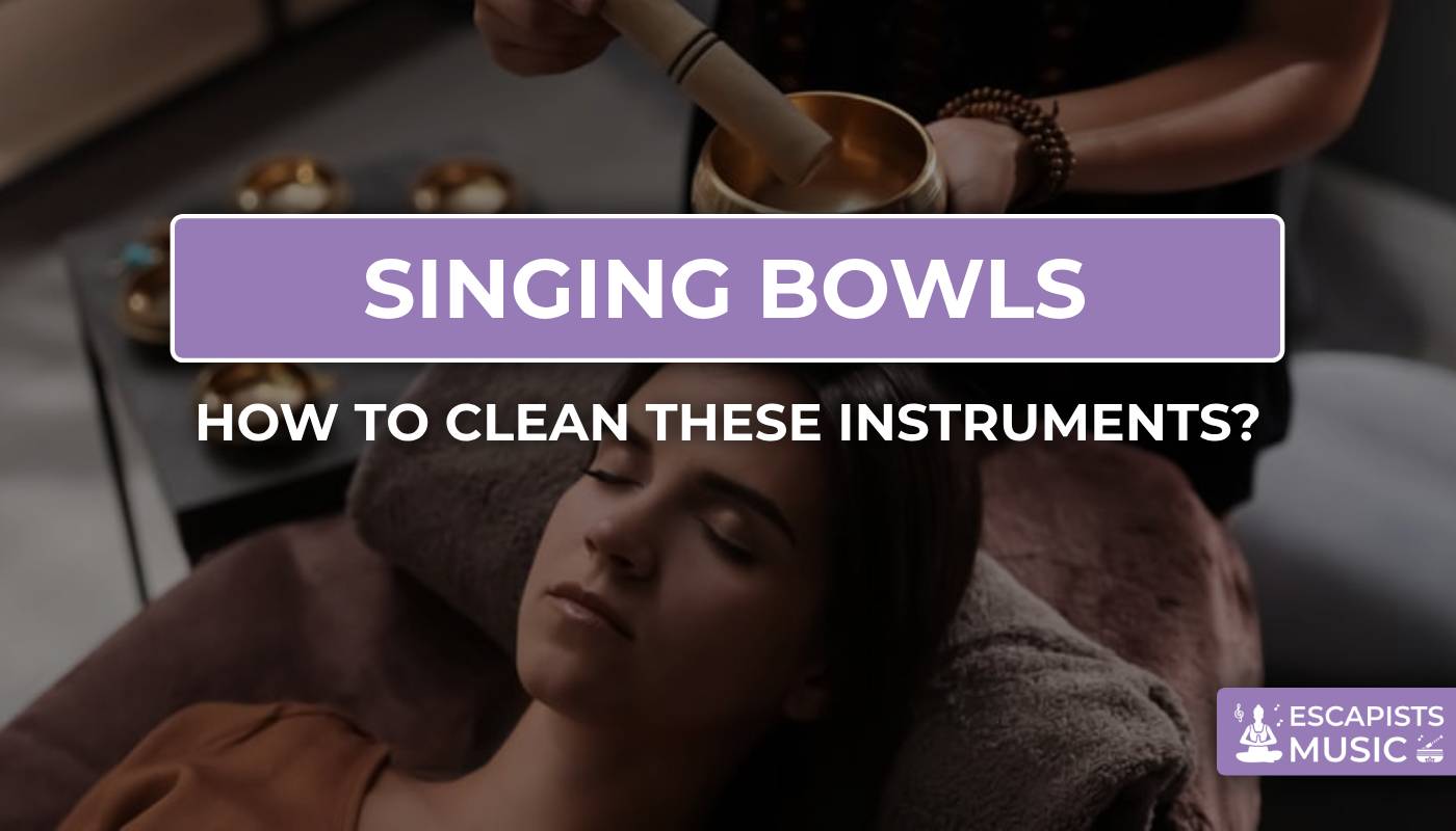 Singing bowls : guide for maintenance & clean 