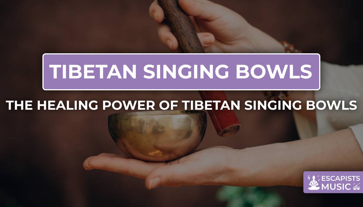 Unlocking the Healing Power of Tibetan Singing Bowls