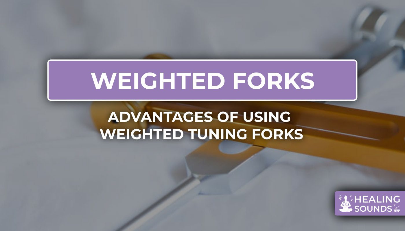 advantages of using weighted tuning forks