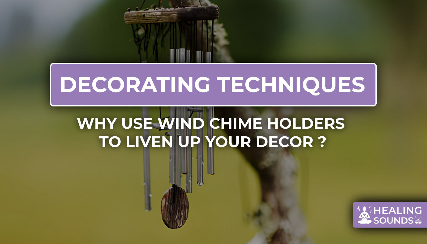 Must haves techniques to liven up decor with wind chimes