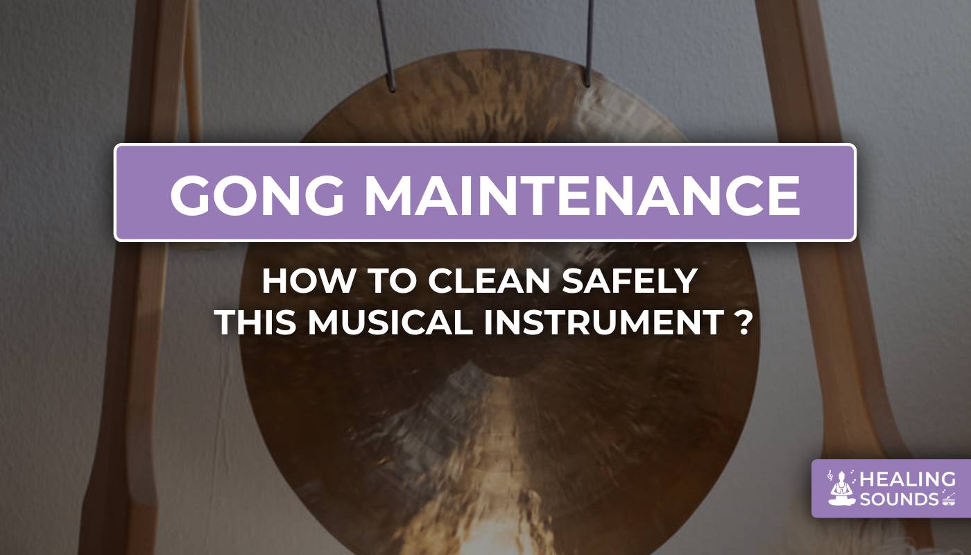 Tips to maintain gong clean