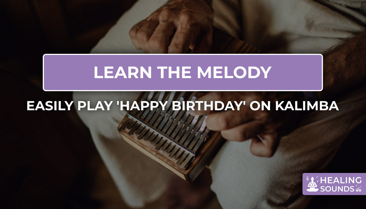 Tutorials to learn how to play "Happy birthday" on kalimba